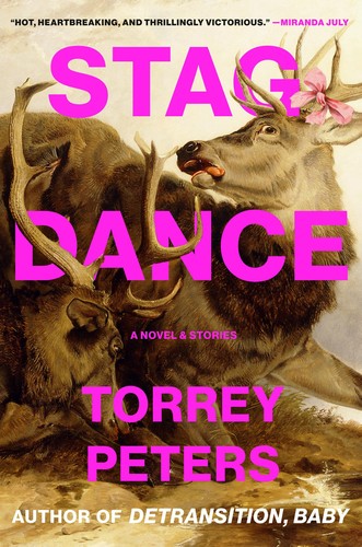 Torrey Peters: Stag Dance (2025, Random House Publishing Group)