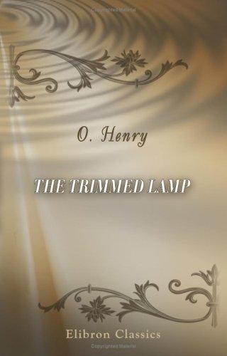 O. Henry: The Trimmed Lamp (Paperback, Adamant Media Corporation)