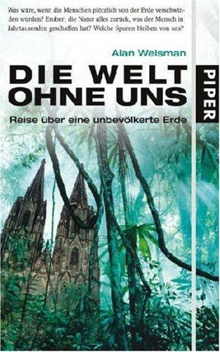 Alan Weisman: Die Welt ohne uns (German language, 2007)