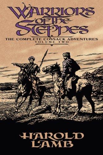 Harold Lamb: Warriors of the steppes (2006, University of Nebraska Press)