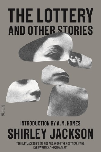 Shirley Jackson: The lottery and other stories (2005, Farrar, Straus and Giroux)