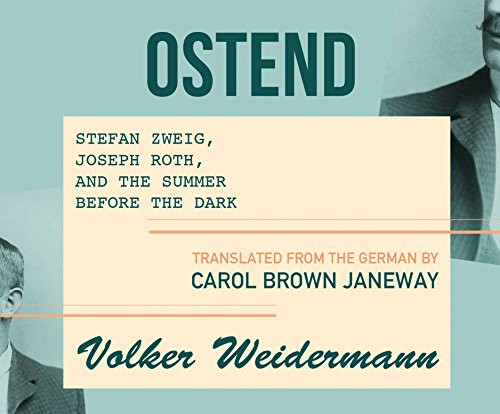 Volker Weidermann, Dennis Kleinman: Ostend (AudiobookFormat, Dreamscape Media)