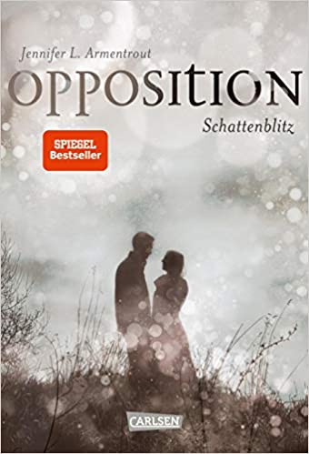 Jennifer L. Armentrout: Opposition (German language, Carlsen)
