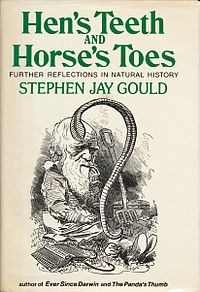 Stephen Jay Gould, Marcel Blanc: Hen's Teeth and Horse's Toes - Further Reflections in Natural History (Hardcover, 1983, Norton)