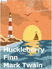 Mark Twain: Adventures of Huckleberry Finn (Passerino)