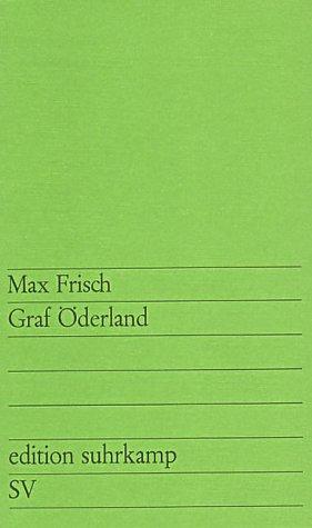 Frisch - undifferentiated: Graf Oderland (Paperback, German language, Suhrkamp Verlag)