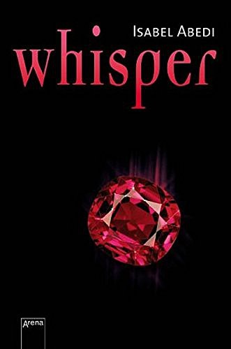 Isabel Abedi: Whisper (Hardcover, Arena Verlag GmbH)