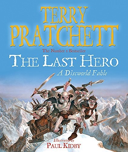 Terry Pratchett: The Last Hero (2007, Gollancz)