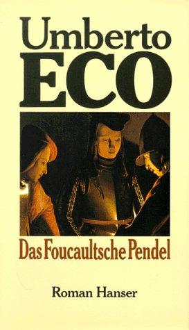 Umberto Eco: Das Foucaultsche Pendel (Hardcover, German language, 2003, Carl Hanser)