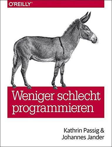 Weniger schlecht programmieren (German language)