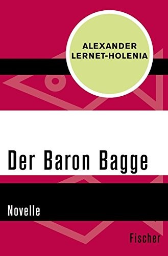 Alexander Lernet-Holenia: Der Baron Bagge (Paperback, FISCHER Taschenbuch)