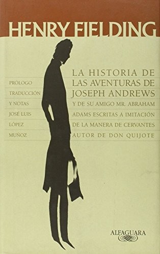 Henry Fielding: HISTORIA DE LAS AVENTURAS DE JOSEPH ANDREWS (Spanish language, 1978, Ediciones Alfaguara, Alfaguara, ALFAGUARA)