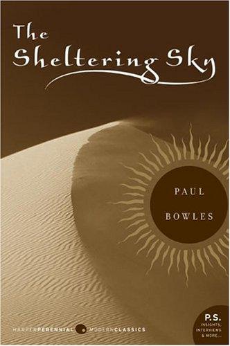 Paul Bowles: The Sheltering Sky (P.S.) (2005, Harper Perennial Modern Classics)