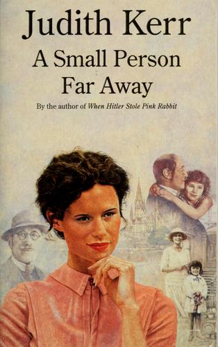 Judith Kerr: A small person far away (Paperback, 1978, Collins)