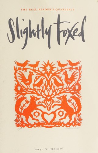 Slightly Foxed (2016, Slightly Foxed: The Real Reader's Quarterly)