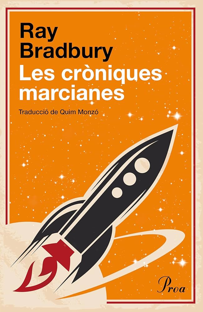 Ray Bradbury: Les cròniques marcianes (Paperback, Proa)