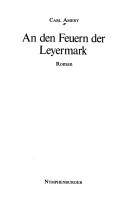 Carl Amery: An den Feuern der Leyermark (German language, 1979, Nymphenburger)