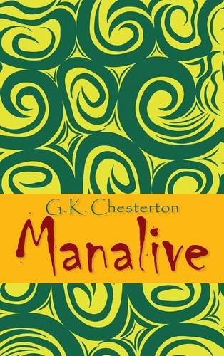 G. K. Chesterton: Manalive (Hardcover, Simon & Brown)