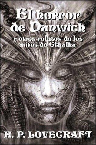 H. P. Lovecraft: El horror de Dunwich (Spanish language, 2001, Edaf)