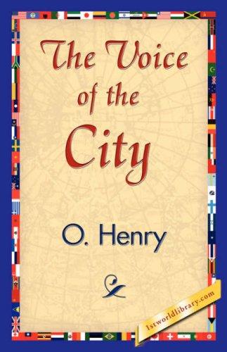 O. Henry: The Voice of the City (Paperback, 1st World Library - Literary Society)