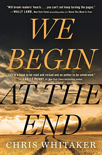 Chris Whitaker: We Begin at the End (Hardcover, Thorndike Press Large Print)