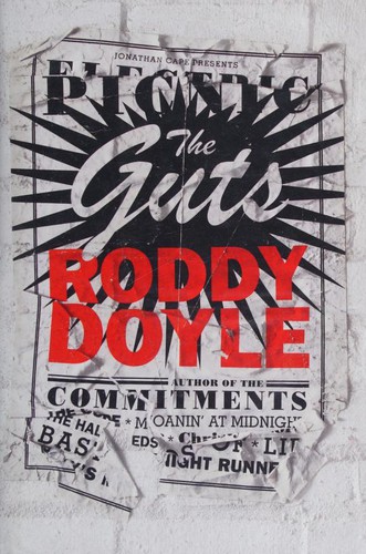 Roddy Doyle, Roddy Doyle: The Guts (2013, Jonathan Cape)