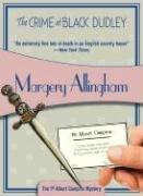 Margery Allingham: The crime at Black Dudley (Paperback, 2008, Felony & Mayhem Press)