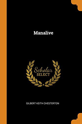 G. K. Chesterton: Manalive (Paperback, Franklin Classics)