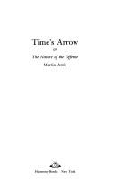 Martin Amis: Time's arrow, or, The nature of the offense (1991, Harmony Books)