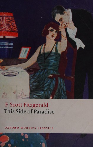 F. Scott Fitzgerald: This side of paradise (2009, Oxford University Press)