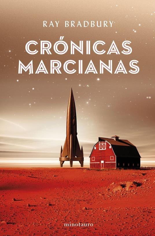 Ray Bradbury: Crónicas Marcianas (Spanish language, 2012)