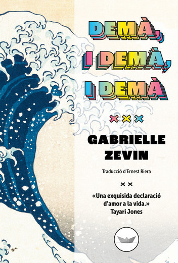 Gabrielle Zevin: Demà, i demà, i demà (EBook, català language)