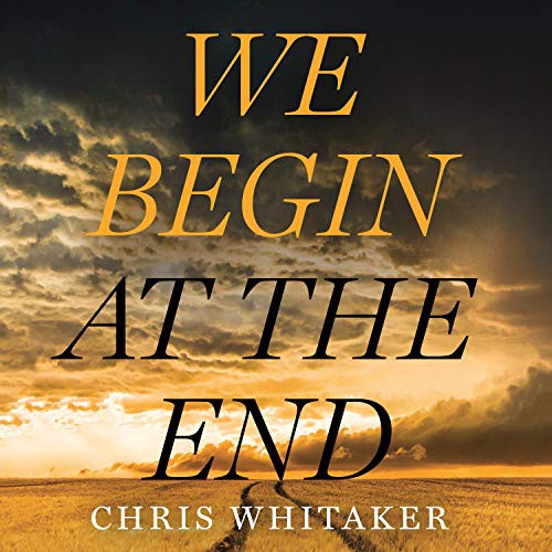 George Newbern, Chris Whitaker: We Begin at the End (AudiobookFormat, Macmillan Audio)