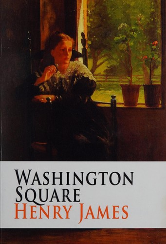 Henry James: Washington Square (2009, Seven Treasures Publications)