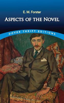 Edward Morgan Forster: Aspects of the Novel (2022, Dover Publications, Incorporated)