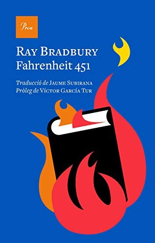 Ray Bradbury, Jaume Subirana: Fahrenheit 451 (Hardcover, Proa)