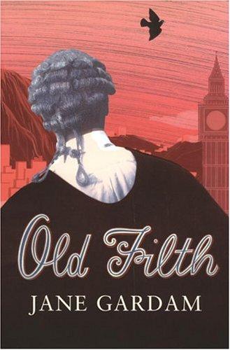 Jane Gardam: Old filth (2004, Chatto & Windus)