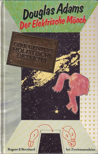 Douglas Adams, Benito Gómez Ibáñez: Der Elektrische Mönch (Hardcover, 1988, Rogner & Bernhard bei Zweitausendeins)