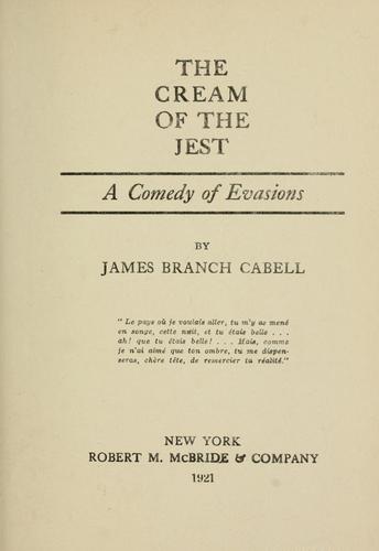 James Branch Cabell: The cream of the jest (1921, R.M. McBride)