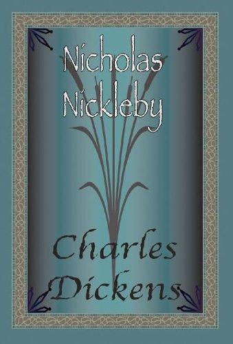 Charles Dickens: The Life and Adventures of Nickolas Nickleby (Paperback, 2004, Quiet Vision Pub)