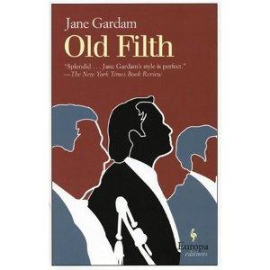 Jane Gardam: Old filth (2006, Europa, Europa Editions, Incorporated)