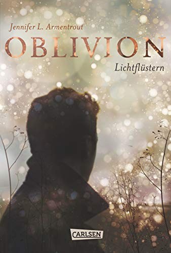 Jennifer L. Armentrout: Oblivion (Hardcover, German language, Carlsen)