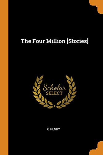 O. Henry: The Four Million [Stories] (Paperback, Franklin Classics)