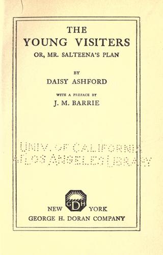 Daisy Ashford: The young visiters; or, Mr. Salteena's plan (1919, George H. Doran Company)