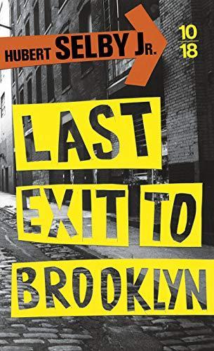 Hubert Selby, Jr.: Last exit to Brooklyn (French language, 2015)