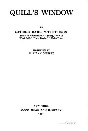 George Barr McCutcheon: Quill's window (1921, Dodd, Mead and Company)