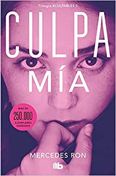 Mercedes Ron: Culpa mía (Spanish language, 2021, Penguin Random House)