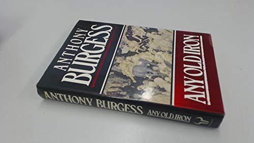 Anthony Burgess: Any Old Iron (1989)