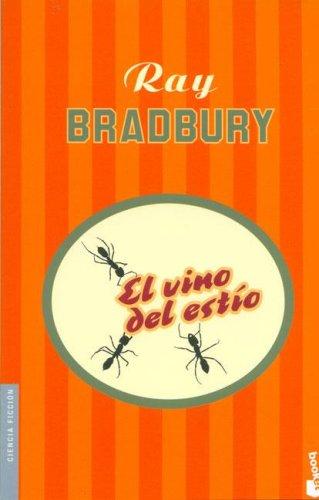 Ray Bradbury: El Vino del Estio (Paperback, Spanish language, Booket)