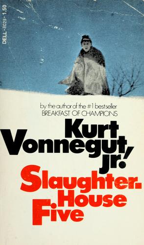 Kurt Vonnegut: Slaughterhouse-Five (Paperback, Dell Publishing Co.)